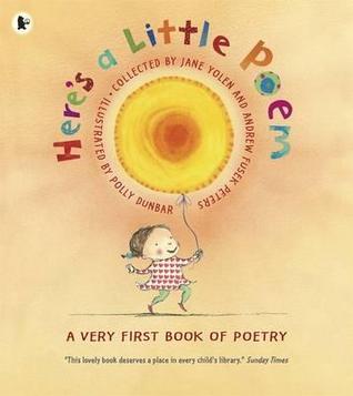 Here's a Little Poem: A Very First Book of Poetry