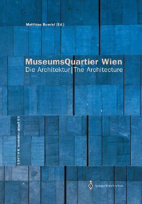 Museumsquartier Wien : Die Architektur / the Architecture