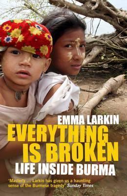 Everything Is Broken					Life Inside Burma - Thryft