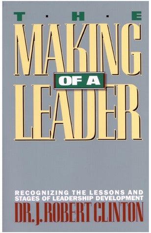 The Making of a Leader: Recognizing the Lessons and Stages of Leadership Development - Thryft