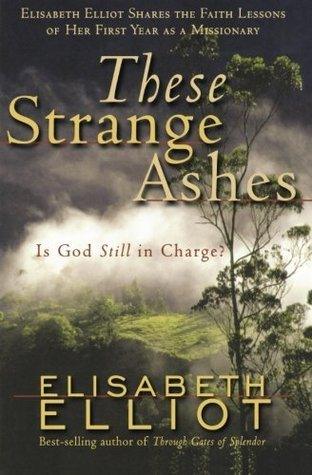 These Strange Ashes : Is God Still in Charge? - Thryft