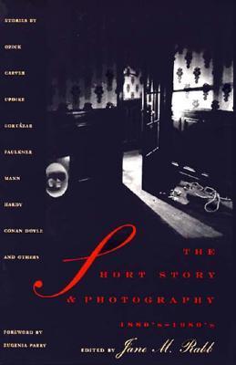 The Short Story and Photography, 1880's-1980's: A Critical Anthology