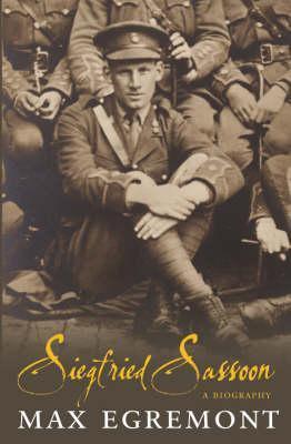 Siegfried Sassoon : A Biography - Thryft