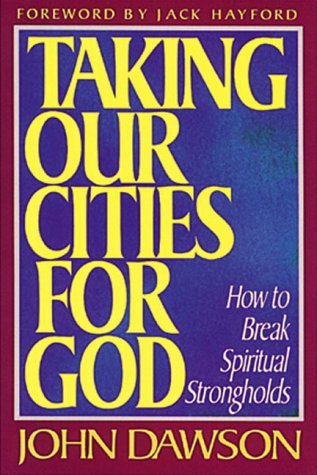 Taking Our Cities for God