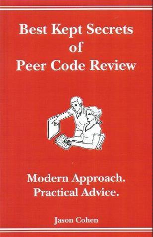 Best Kept Secrets Of Peer Code Review - Thryft