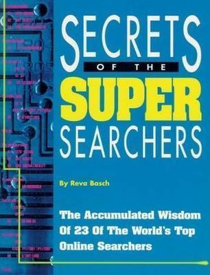 Secrets of the Super Searchers