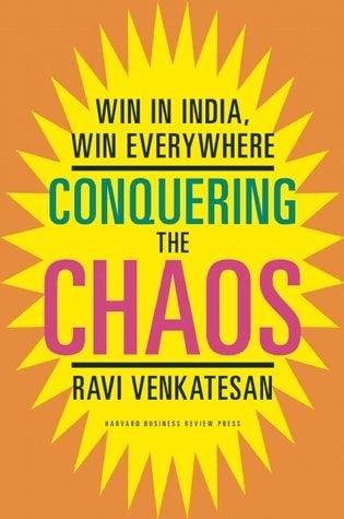 Conquering the Chaos : Win in India, Win Everywhere - Thryft