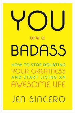 You Are a Badass : How to Stop Doubting Your Greatness and Start Living an Awesome Life: Embrace self care with one of the world's most fun self help books - Thryft