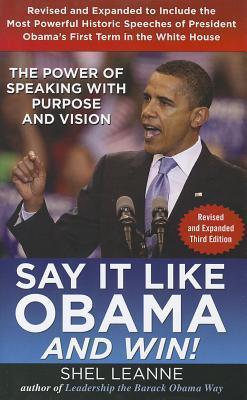 Say It Like Obama and Win!					The Power of Speaking With Purpose and Vision - Thryft