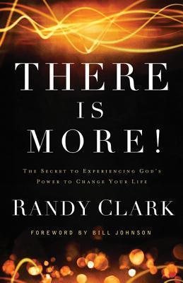 There Is More! - The Secret to Experiencing God`s Power to Change Your Life - Thryft