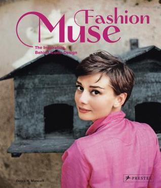 Fashion Muse: The Inspiration Behind Iconic Design