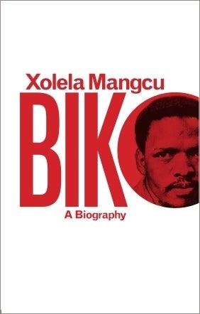 Biko - A biography - Thryft