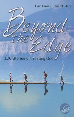 Beyond The Edge - 100 Stories Of Trusting God - Thryft