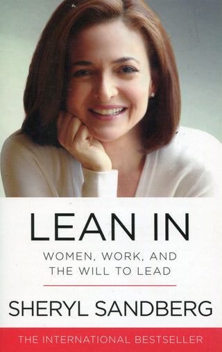 Lean In: Women, Work, and the Will to Lead - Thryft