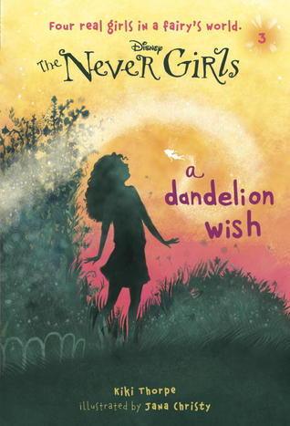 Never Girls #3: A Dandelion Wish (Disney: The Never Girls) - Thryft