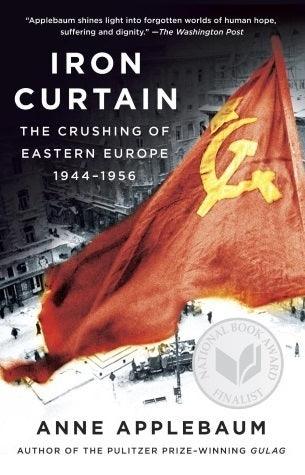 Iron Curtain : The Crushing of Eastern Europe, 1944-1956 - Thryft