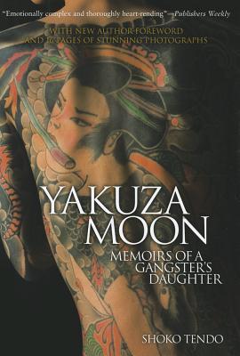 Yakuza Moon: Memoirs Of A Gangster's Daughter