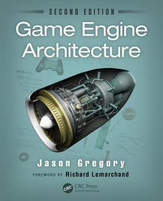 Game Engine Architecture, Second Edition - Thryft