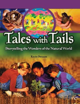 Tales With Tails: Storytelling the Wonders of the Natural World