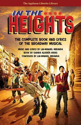 In the Heights : The Complete Book and Lyrics of the Broadway Musical