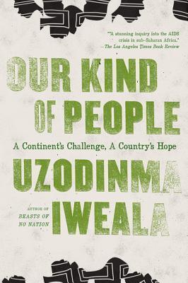 Our Kind of People : A Continent's Challenge, a Country's Hope - Thryft