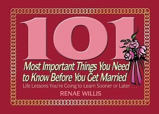 101 Most Important Things You Need To Know Before You Get Married - Thryft