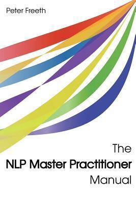 The NLP Master Practitioner Manual - Thryft