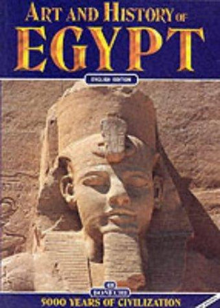 Art And History Of Egypt - 5000 Years Of Civilization - Thryft