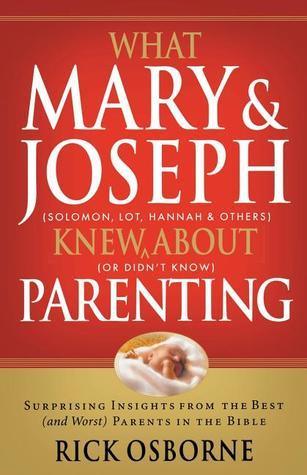 What Mary and Joseph Knew About Parenting