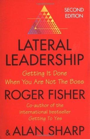 Lateral Leadership - Getting It Done When You Are Not The Boss - Thryft