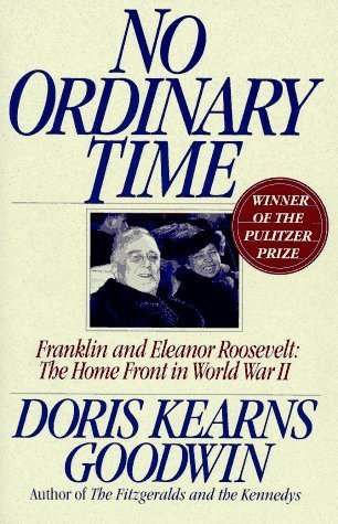 No Ordinary Time : Franklin and Eleanor Roosevelt - The Home Front in World War II