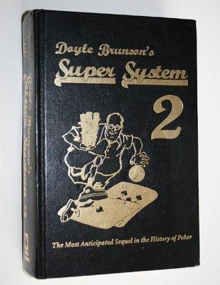 Doyle Brunson's Super System 2					A Course in Power Poker - Thryft