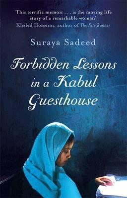 Forbidden Lessons in a Kabul Guesthouse - The True Story of One Woman who Risked Everything to Bring Hope to Afghanistan - Thryft