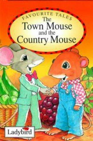 The Town Mouse And The Country Mouse - And Other Favourite Fables - Thryft