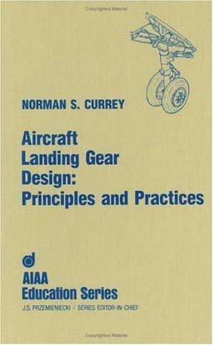 Aircraft Landing Gear Design : Principles and Practices - Thryft