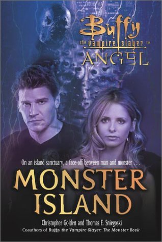 Monster Island : Angel & Buffy the Vampire Slayer