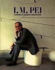 I.M. Pei: A Profile in American Architecture - Thryft