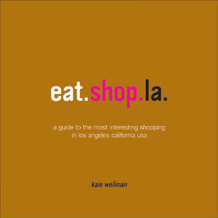 Eat. Shop La