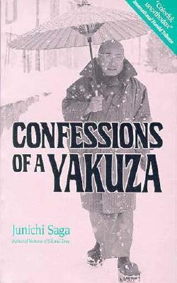 Confessions Of A Yakuza: A Life In Japan's Underworld - Thryft