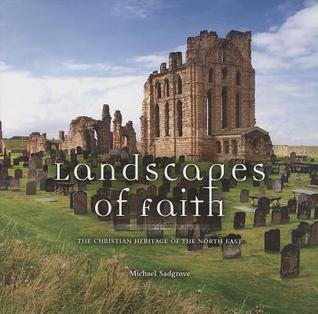 Landscapes of Faith : The Christian Heritage of the North East
