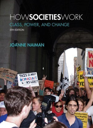 How Societies Work: Class, Power, and Change