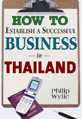 How to Establish a Successful Business in Thailand - Thryft