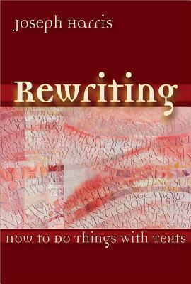 Rewriting - How To Do Things With Texts - Thryft