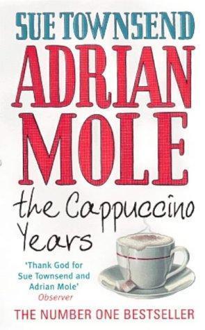 Adrian Mole : The Cappuccino Years