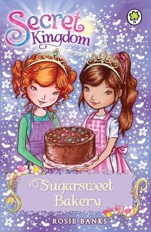 Secret Kingdom: Sugarsweet Bakery : Book 8 - Thryft