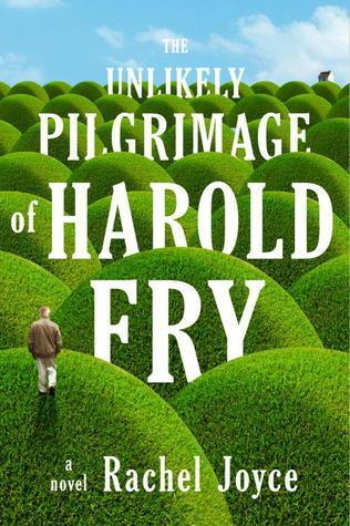 Unlikely pilgrimage of harold fry - Thryft