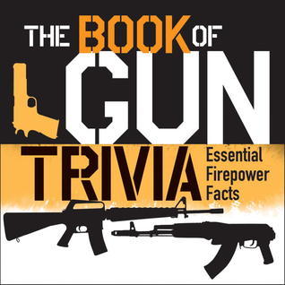 The Book of Gun Trivia