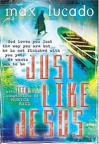 Just Like Jesus For Teens : - Thryft