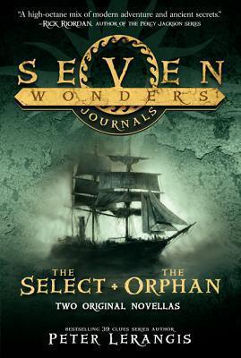 Seven Wonders Journals: The Select And The Orphan - Thryft