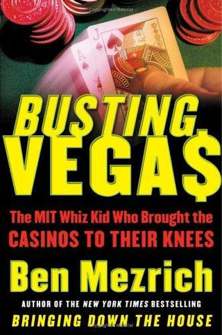 Busting Vegas: The MIT Whiz Kid Who Brought the Casinos to Their Knees - Thryft